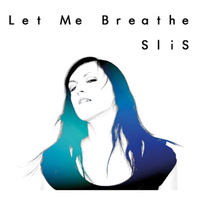Slis - Let Me Breathe